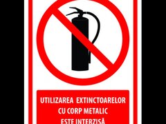 Indicator utilizarea extinctoarelor cu corp metalic este interzisa