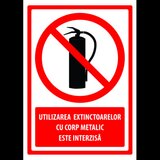 Indicator utilizarea extinctoarelor cu corp metalic este interzisa